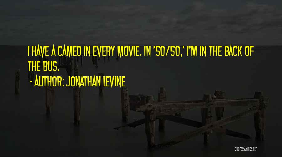 The Bus Movie Quotes By Jonathan Levine