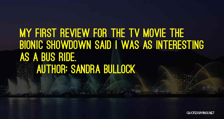 The Bus Movie Quotes By Sandra Bullock