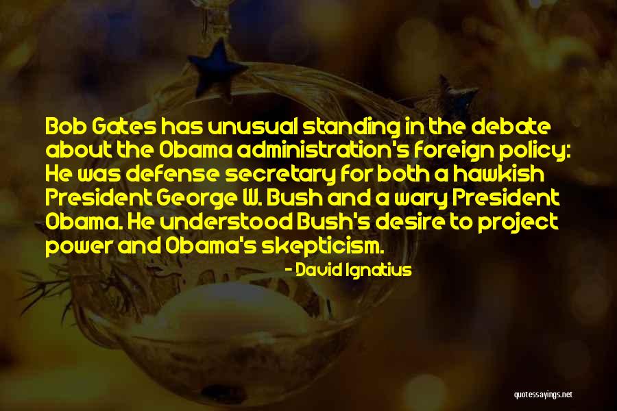 The Bush Administration Quotes By David Ignatius The Bush Administration Quotes By David Ignatius