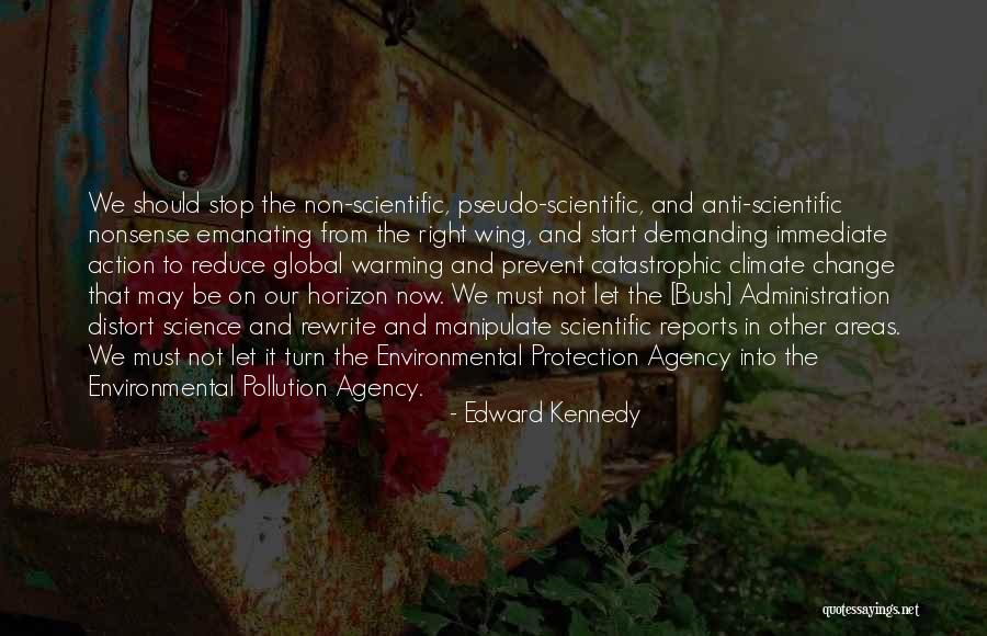 The Bush Administration Quotes By Edward Kennedy The Bush Administration Quotes By Edward Kennedy