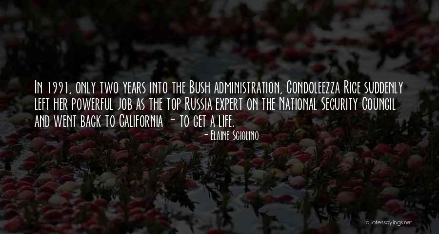 The Bush Administration Quotes By Elaine Sciolino The Bush Administration Quotes By Elaine Sciolino