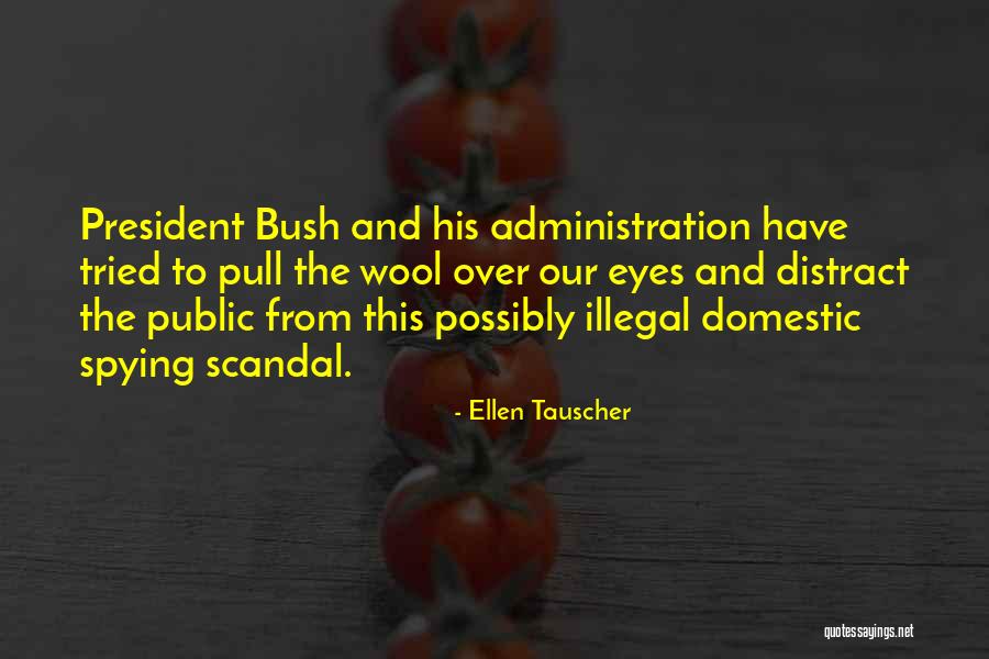 The Bush Administration Quotes By Ellen Tauscher The Bush Administration Quotes By Ellen Tauscher