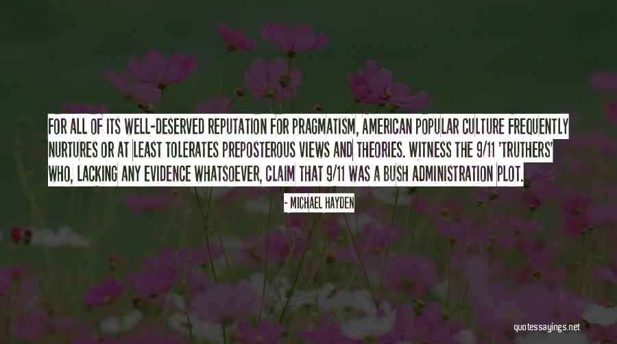 The Bush Administration Quotes By Michael Hayden The Bush Administration Quotes By Michael Hayden