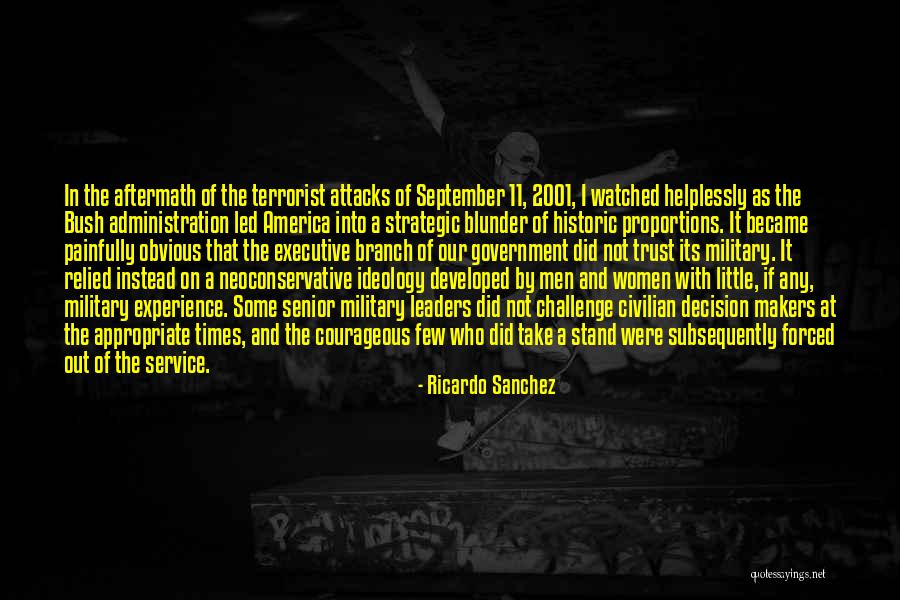 The Bush Administration Quotes By Ricardo Sanchez The Bush Administration Quotes By Ricardo Sanchez