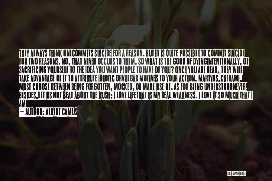 The Bush Quotes By Albert Camus