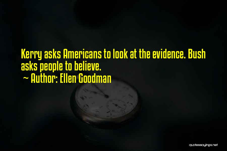 The Bush Quotes By Ellen Goodman