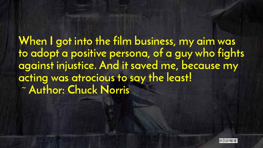 The Business Film Best Quotes By Chuck Norris