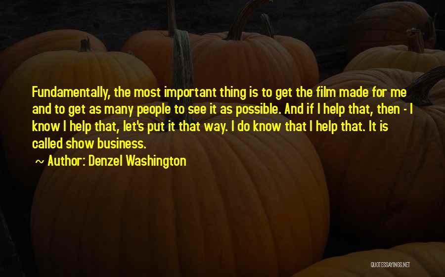 The Business Film Best Quotes By Denzel Washington