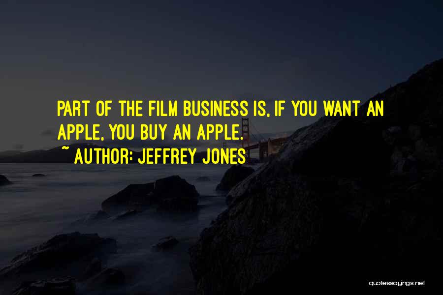 The Business Film Best Quotes By Jeffrey Jones