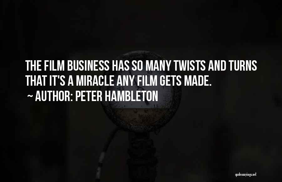 The Business Film Best Quotes By Peter Hambleton