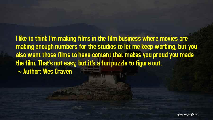 The Business Film Best Quotes By Wes Craven