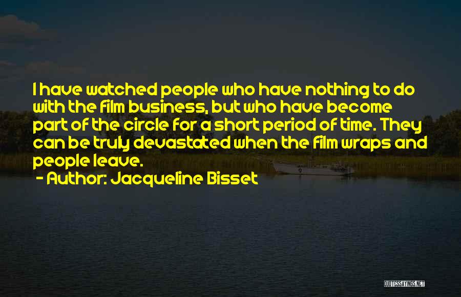 The Business Film Quotes By Jacqueline Bisset