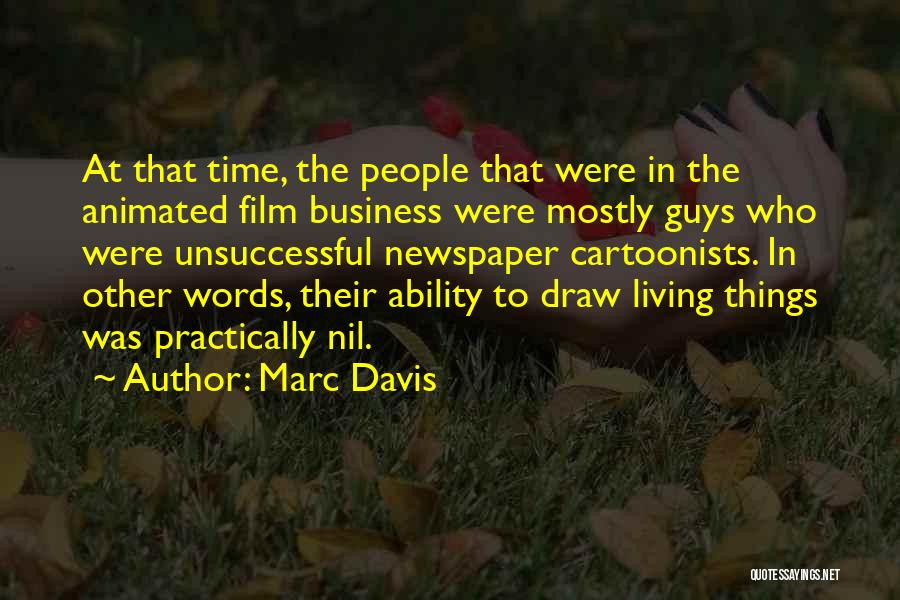 The Business Film Quotes By Marc Davis