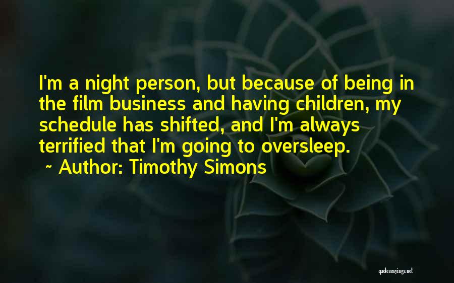 The Business Film Quotes By Timothy Simons