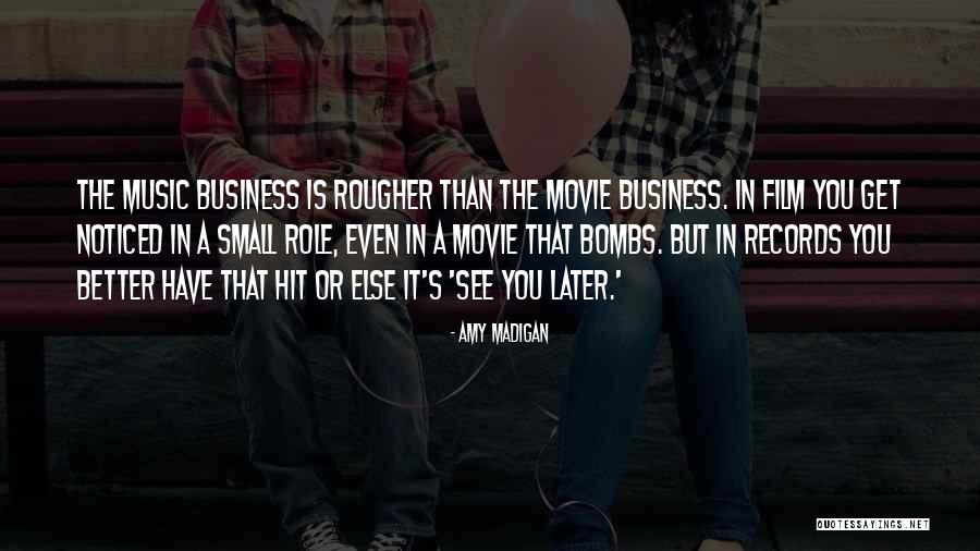 The Business Movie Quotes By Amy Madigan The Business Movie Quotes By Amy Madigan