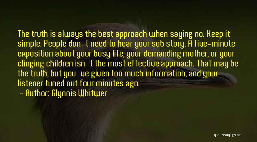 The Busy Life Quotes By Glynnis Whitwer