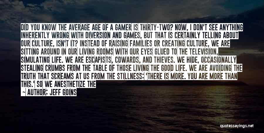 The Busyness Of Life Quotes By Jeff Goins