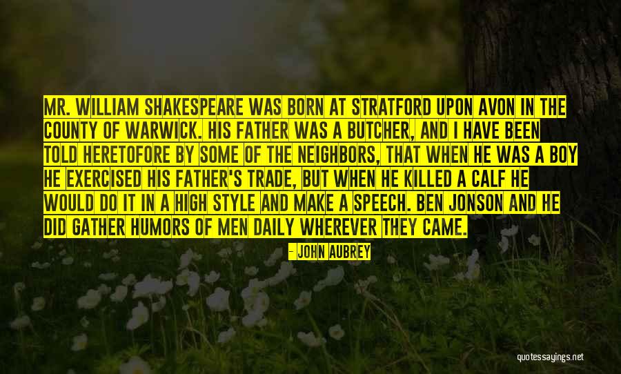 The Butcher Boy Quotes By John Aubrey The Butcher Boy Quotes By John Aubrey