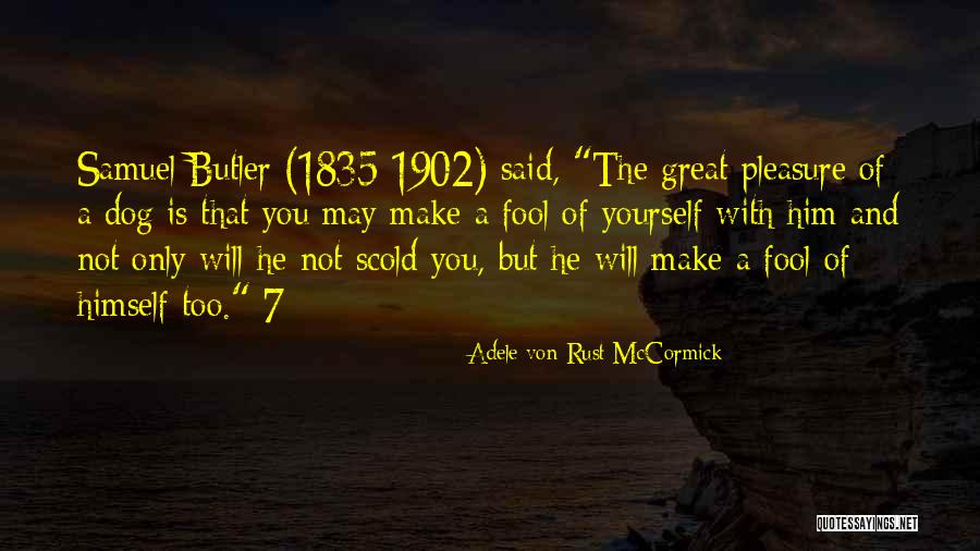 The Butler Quotes By Adele Von Rust McCormick