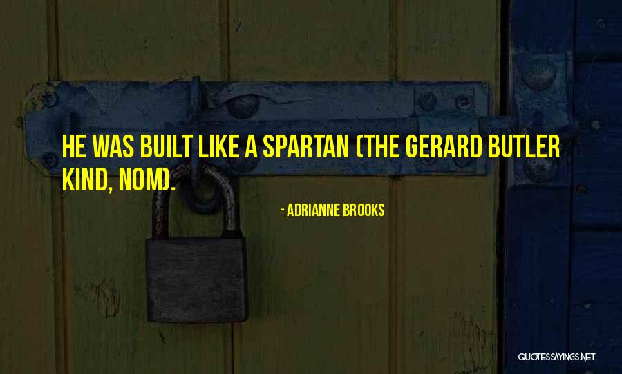 The Butler Quotes By Adrianne Brooks