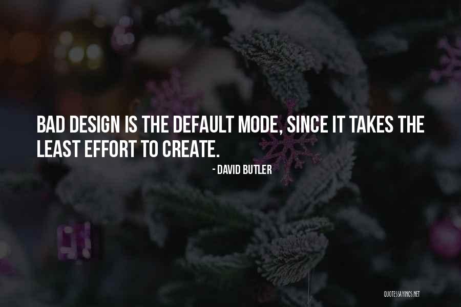 The Butler Quotes By David Butler