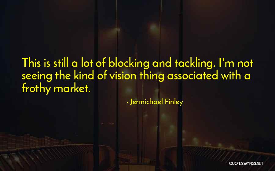 The Butterfly Effect Kayleigh Quotes By Jermichael Finley The Butterfly Effect Kayleigh Quotes By Jermichael Finley