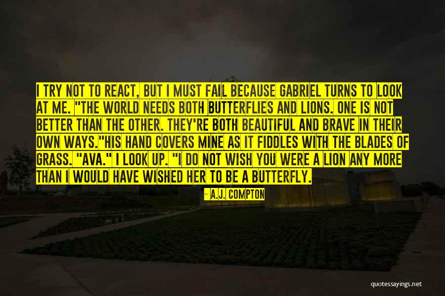 The Butterfly Lion Quotes By A.J. Compton