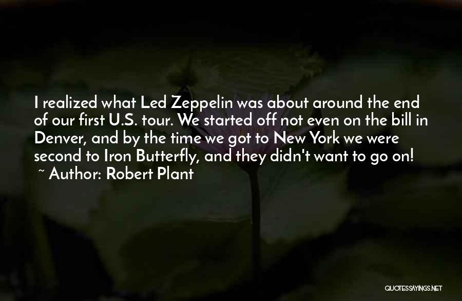 The Butterfly Quotes By Robert Plant