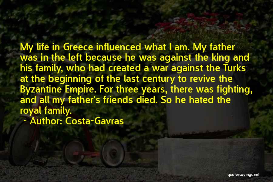 The Byzantine Empire Quotes By Costa-Gavras