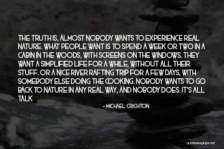 The Cabin In The Woods Quotes By Michael Crichton The Cabin In The Woods Quotes By Michael Crichton