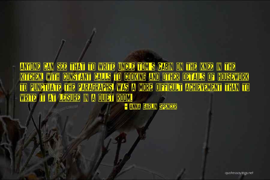 The Cabin Quotes By Anna Garlin Spencer The Cabin Quotes By Anna Garlin Spencer