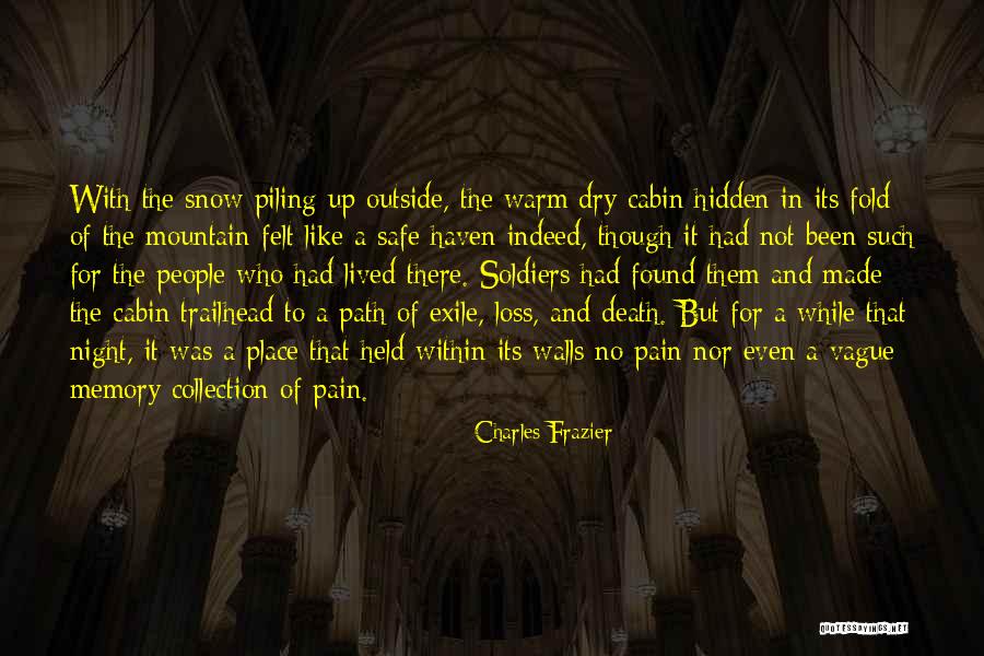 The Cabin Quotes By Charles Frazier The Cabin Quotes By Charles Frazier