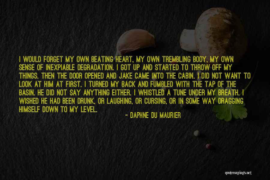 The Cabin Quotes By Daphne Du Maurier The Cabin Quotes By Daphne Du Maurier