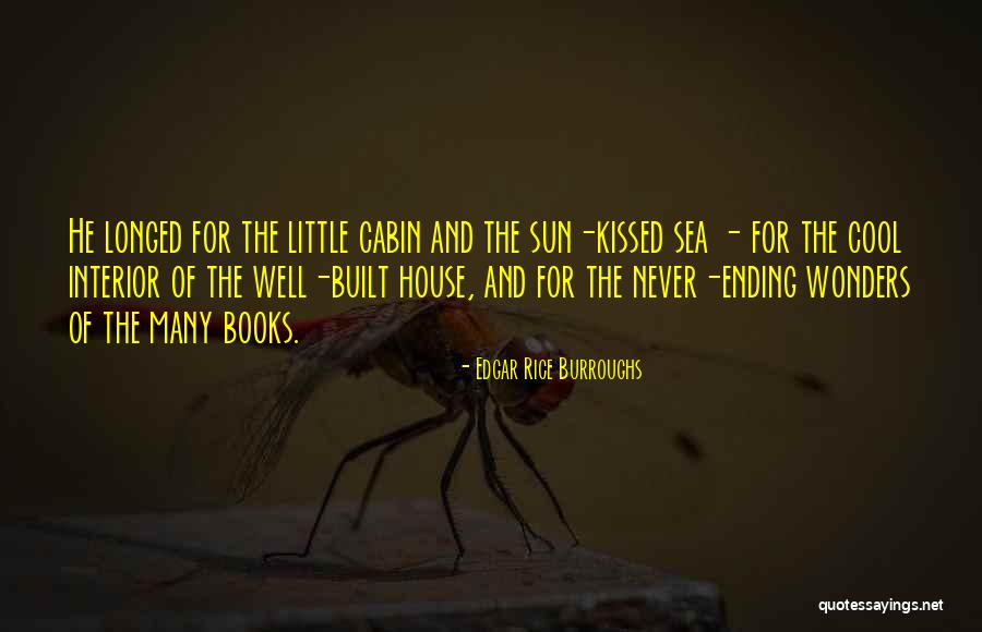 The Cabin Quotes By Edgar Rice Burroughs The Cabin Quotes By Edgar Rice Burroughs