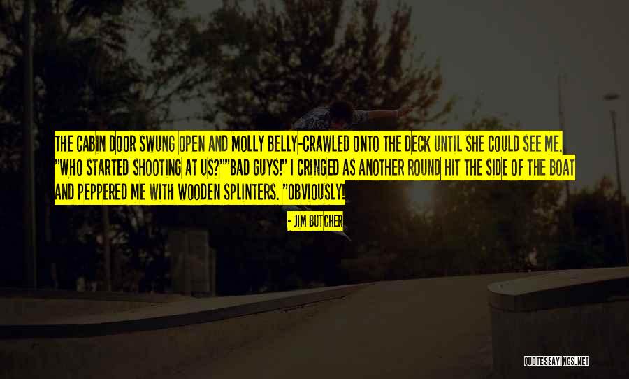 The Cabin Quotes By Jim Butcher The Cabin Quotes By Jim Butcher