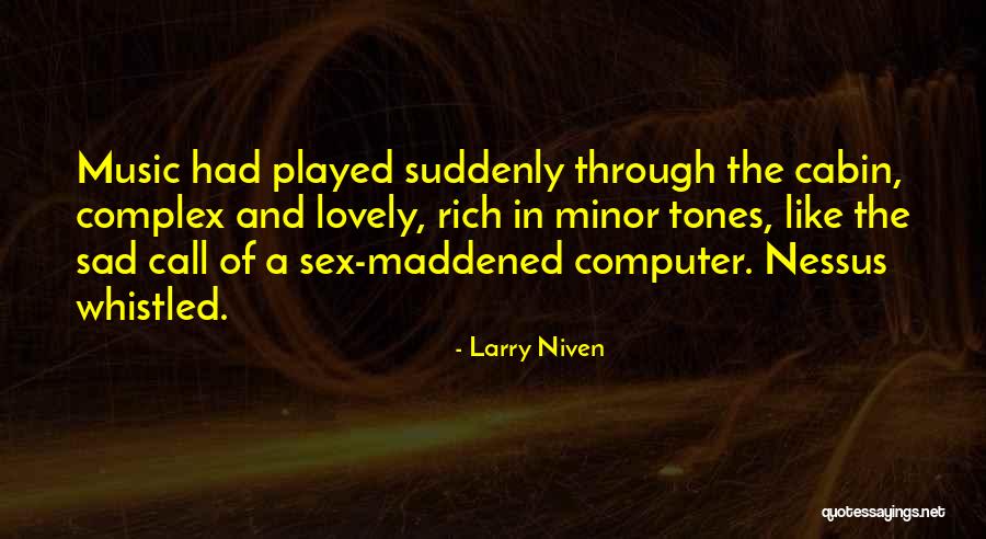 The Cabin Quotes By Larry Niven The Cabin Quotes By Larry Niven