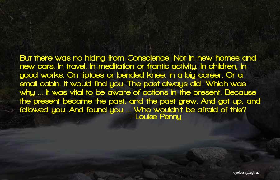 The Cabin Quotes By Louise Penny The Cabin Quotes By Louise Penny