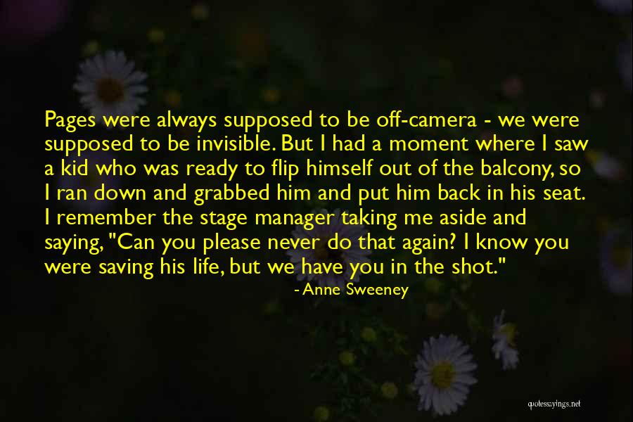 The Camera Quotes By Anne Sweeney