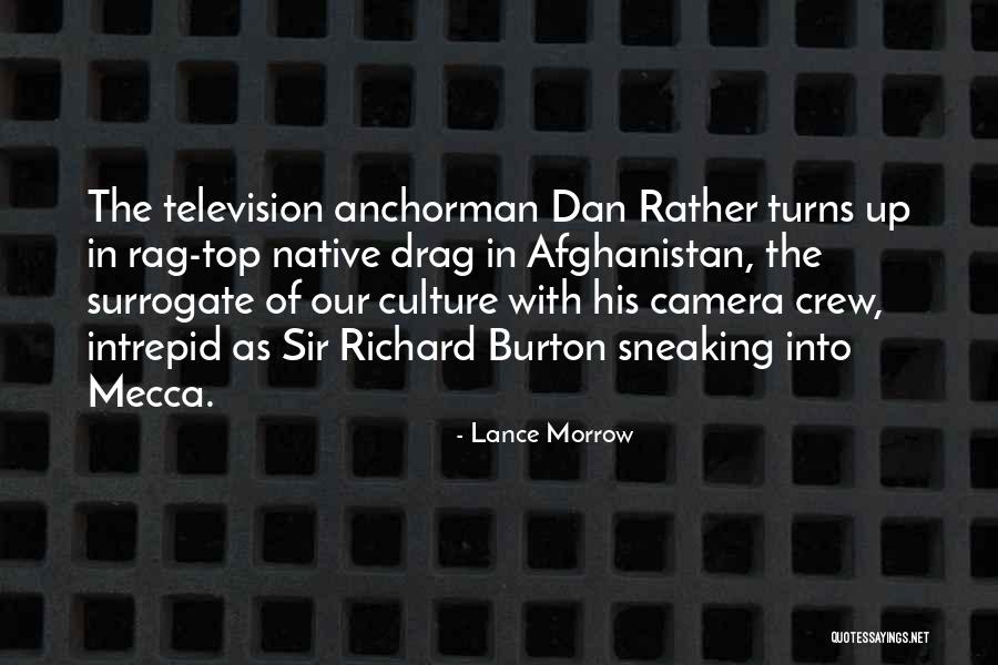 The Camera Quotes By Lance Morrow