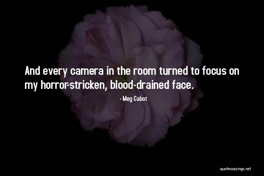 The Camera Quotes By Meg Cabot