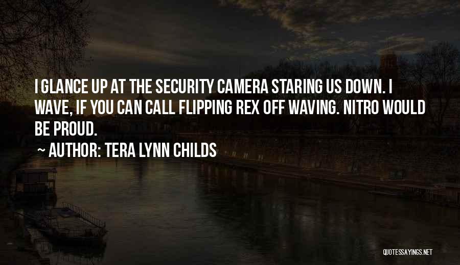The Camera Quotes By Tera Lynn Childs