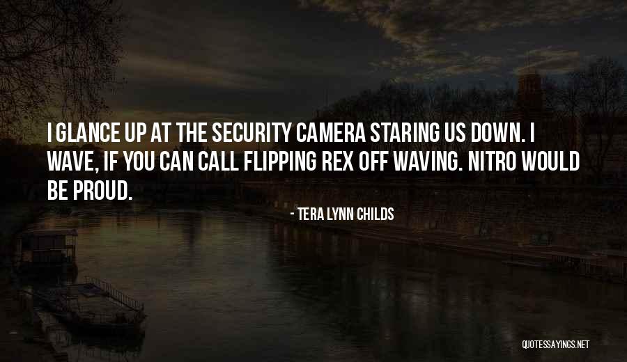 The Camera Quotes By Tera Lynn Childs