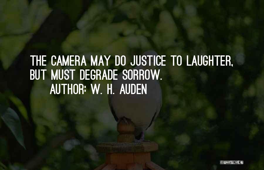 The Camera Quotes By W. H. Auden