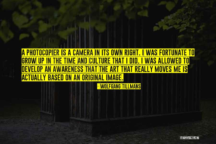 The Camera Quotes By Wolfgang Tillmans