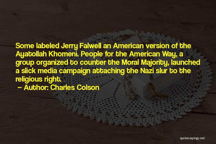 The Campaign Quotes By Charles Colson