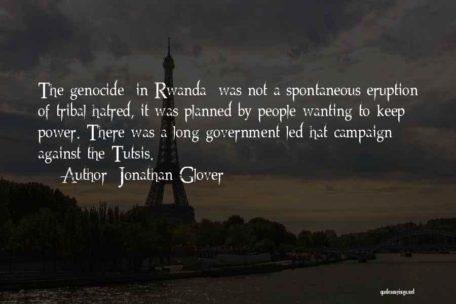 The Campaign Quotes By Jonathan Glover