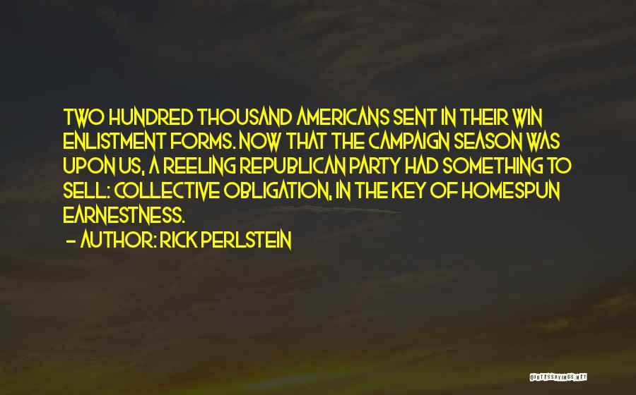 The Campaign Quotes By Rick Perlstein