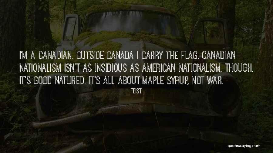 The Canadian Flag Quotes By Feist The Canadian Flag Quotes By Feist