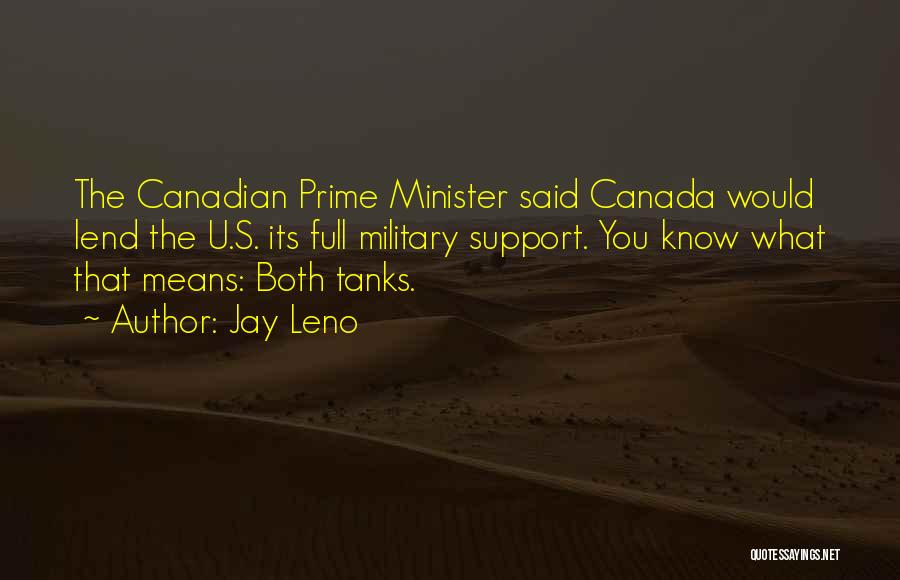 The Canadian Military Quotes By Jay Leno