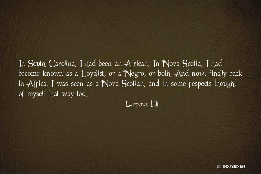 The Carolina Way Quotes By Lawrence Hill The Carolina Way Quotes By Lawrence Hill